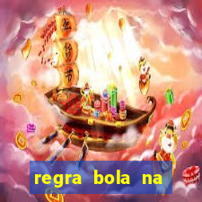 regra bola na trave betano